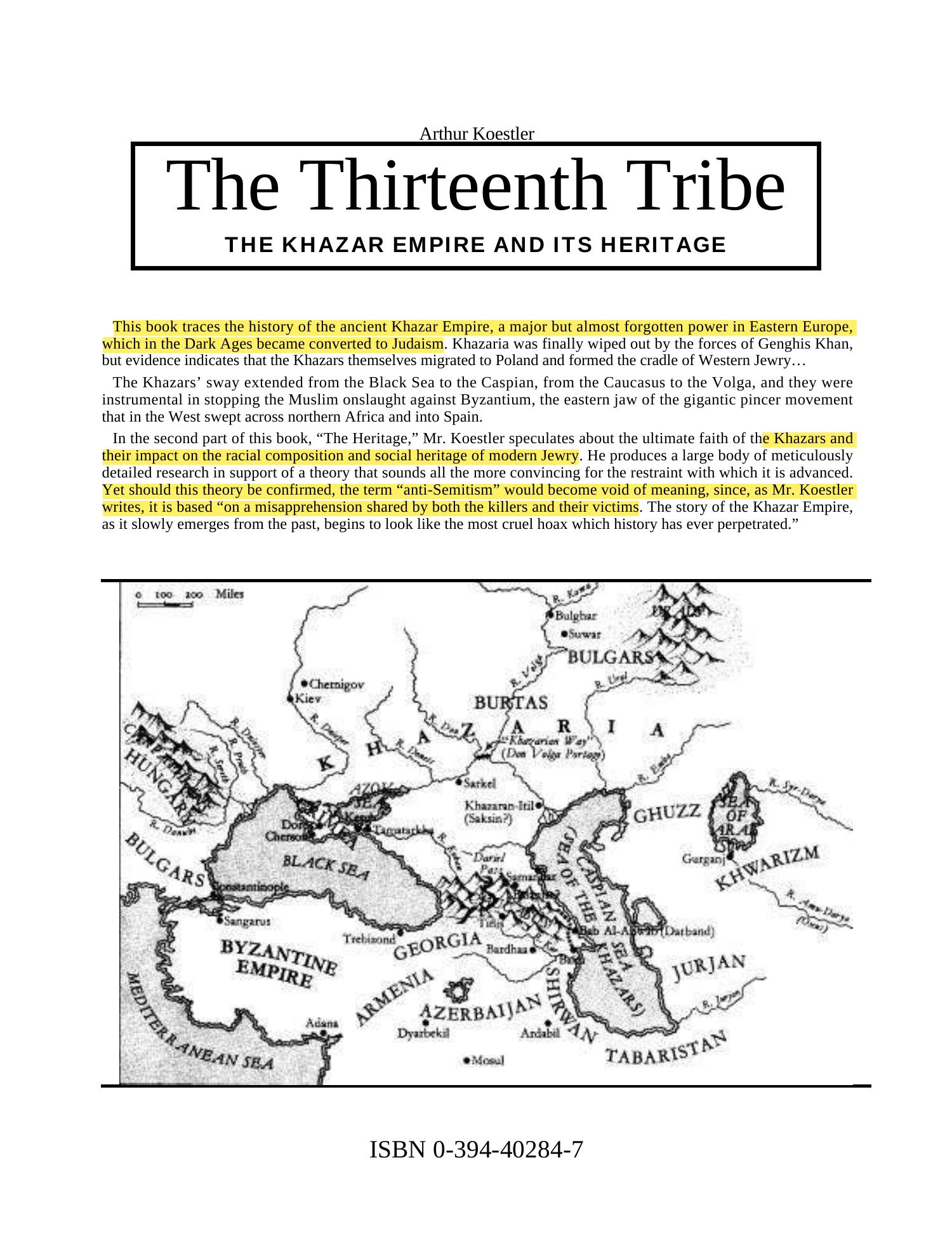 The Thirteenth Tribe THE KHAZAR EMPIRE AND ITS HERITAGE By Arthur The thirteenth tribe the khazar empire and its heritage by arthur