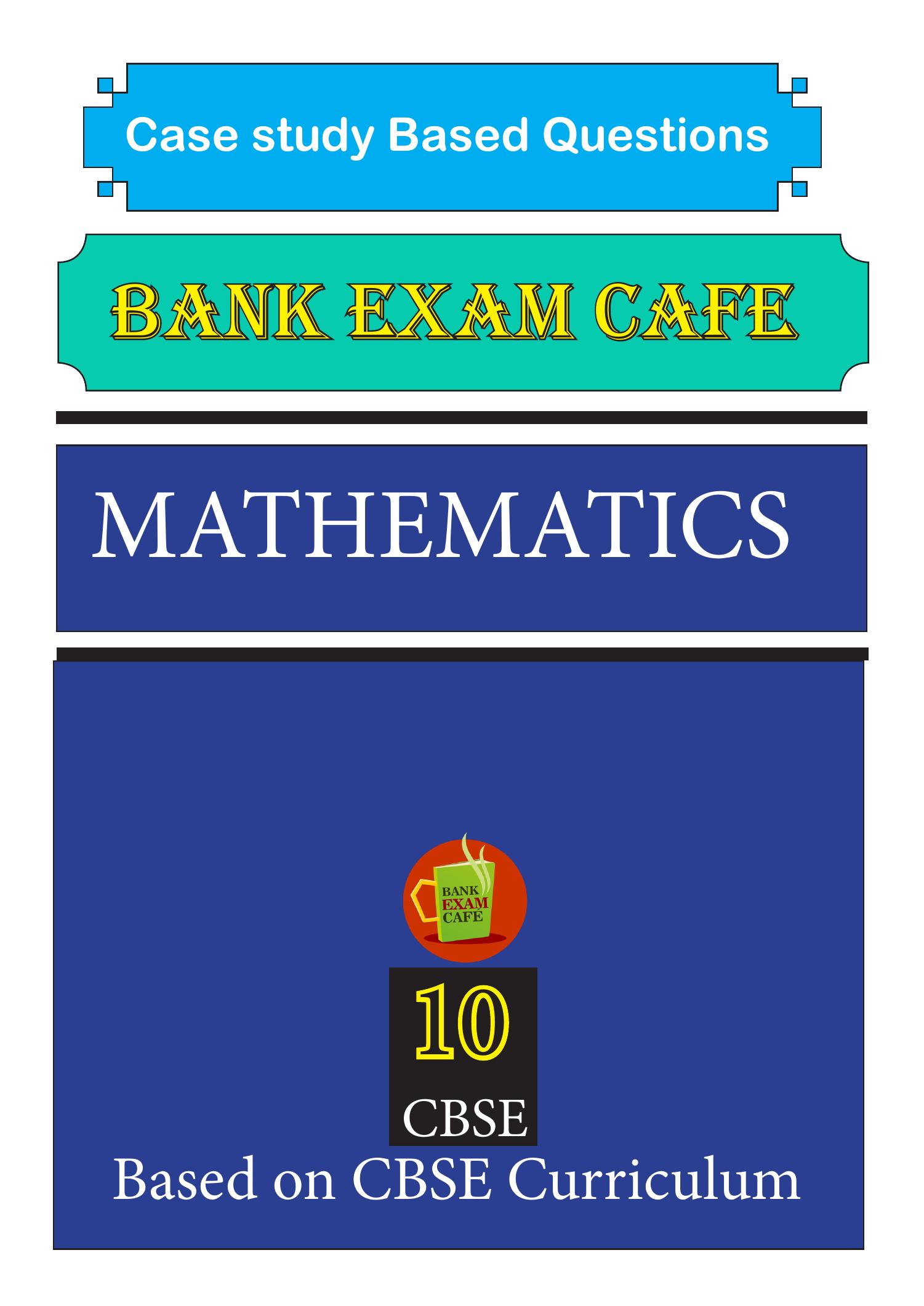 case study questions class 10 maths pdf