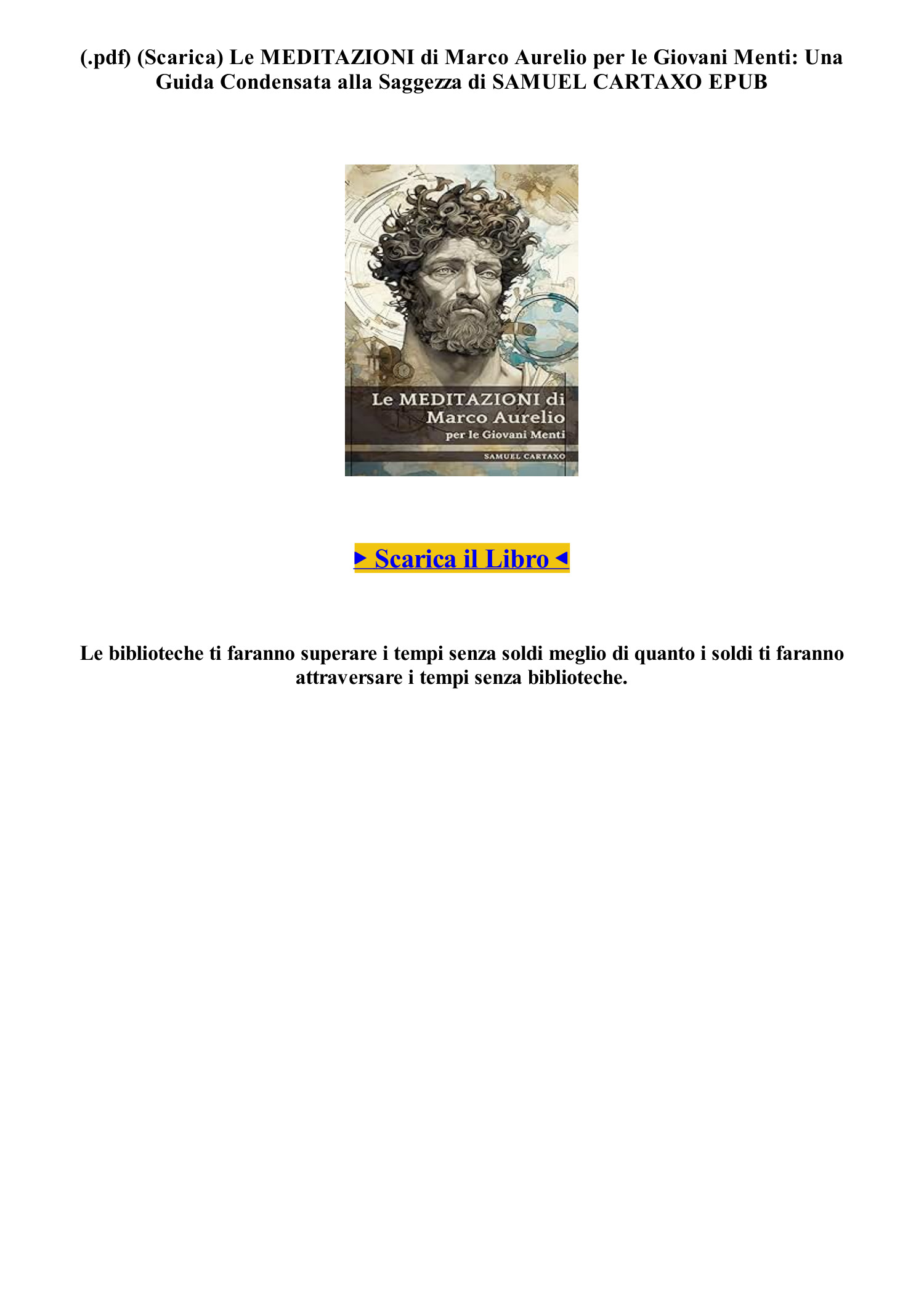 Leggere il Libro [PDF Libro] Le MEDITAZIONI di Marco Aurelio per le Giovani  Menti Una Guida Condensata alla Saggezza di SAMUEL CARTAXO [Scarica]  (AI2MN).pdf