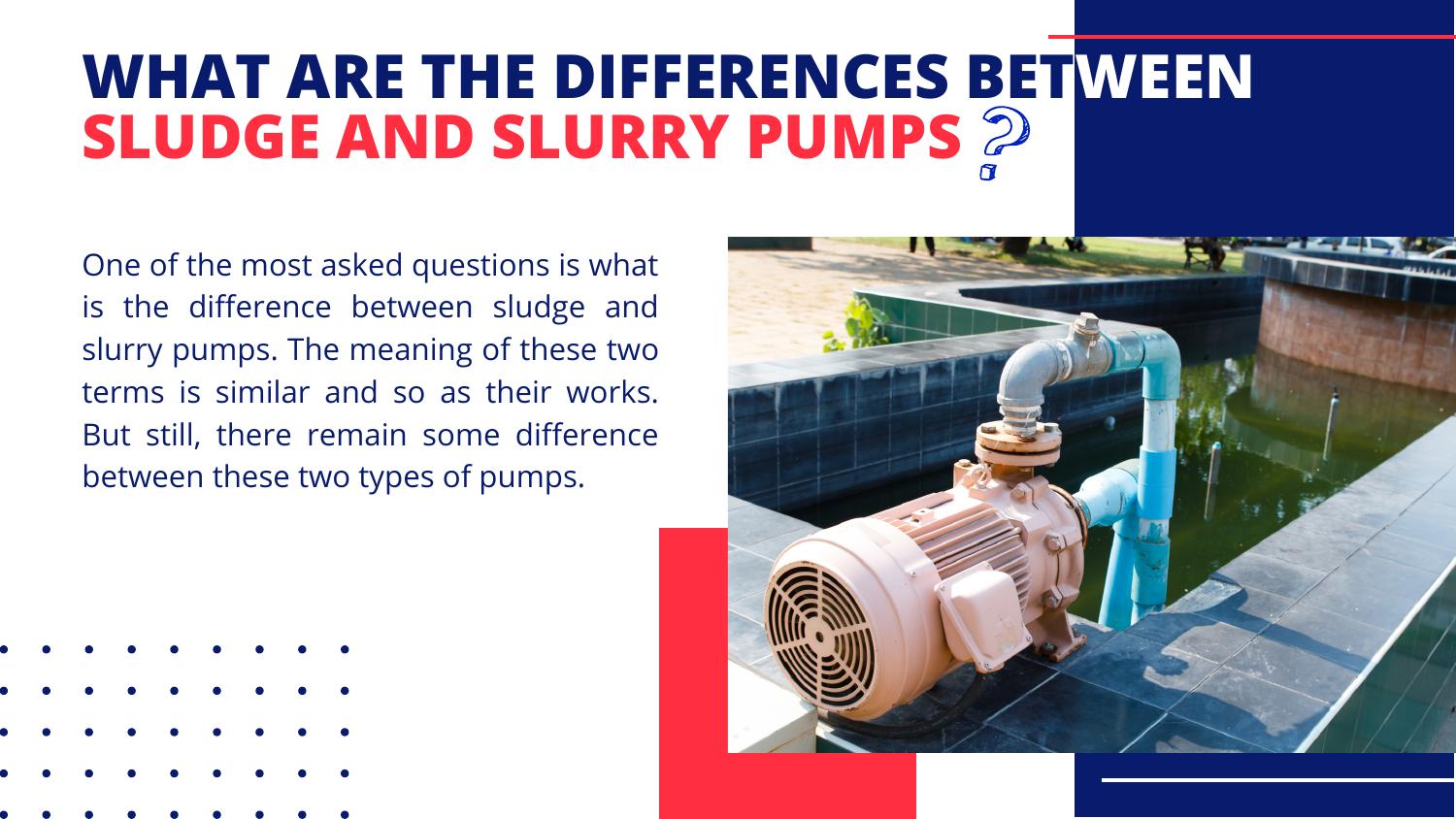 What Are The Differences Between Sludge and Slurry Pumps?.pdf DocDroid