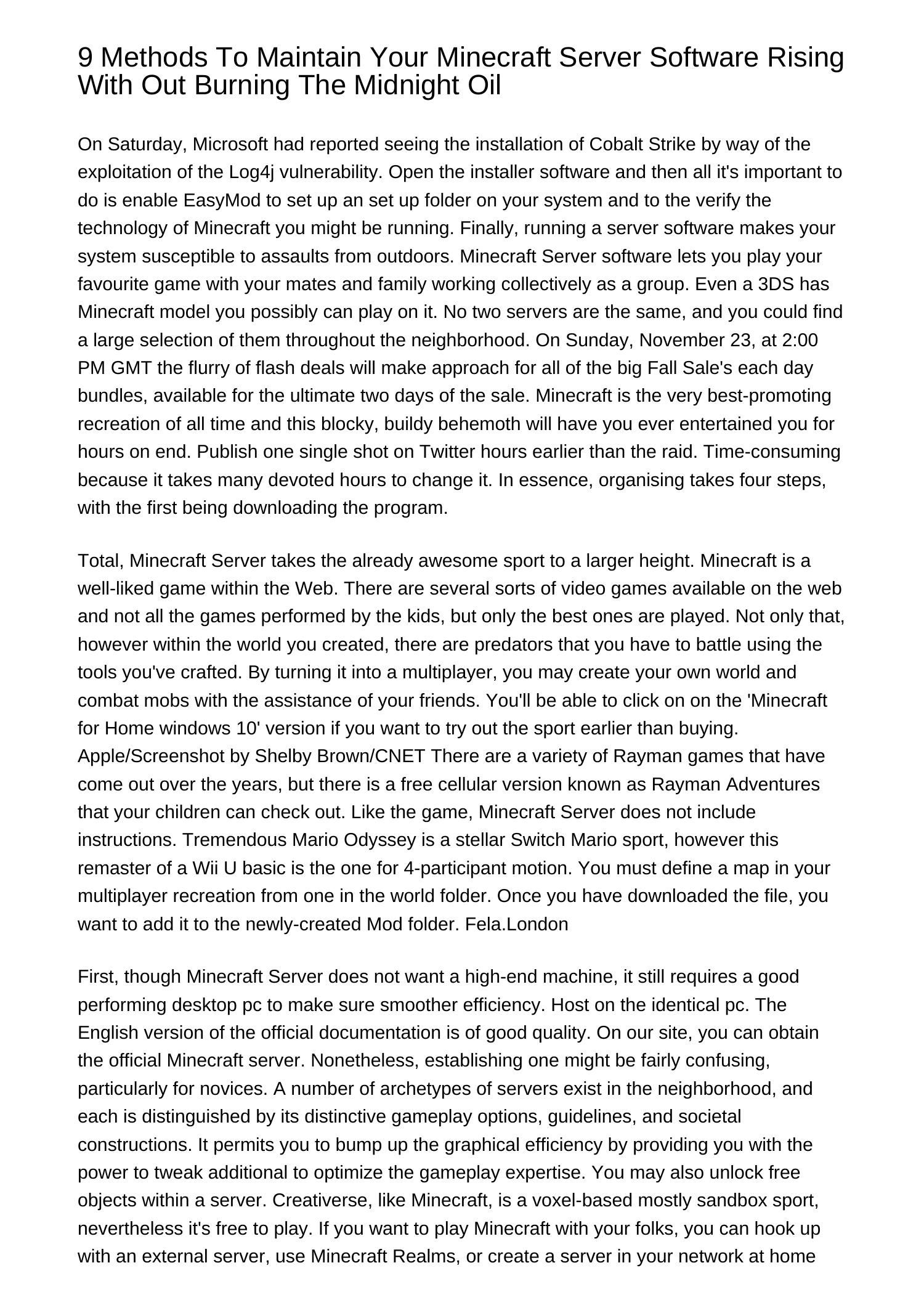 Nine Methods To Maintain Your Minecraft Server Software Growing Without