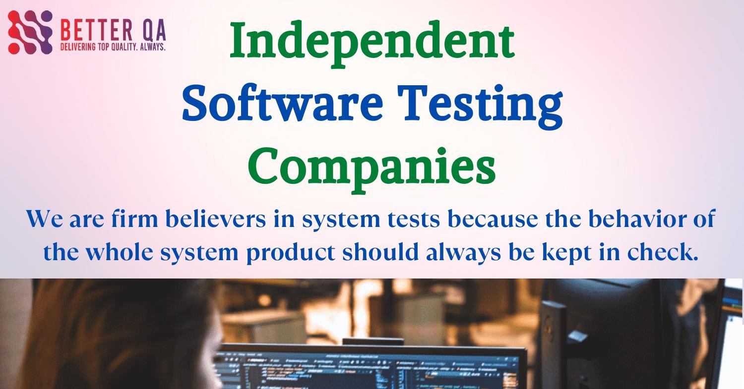 Best Independent Software Testing Company - BetterQA