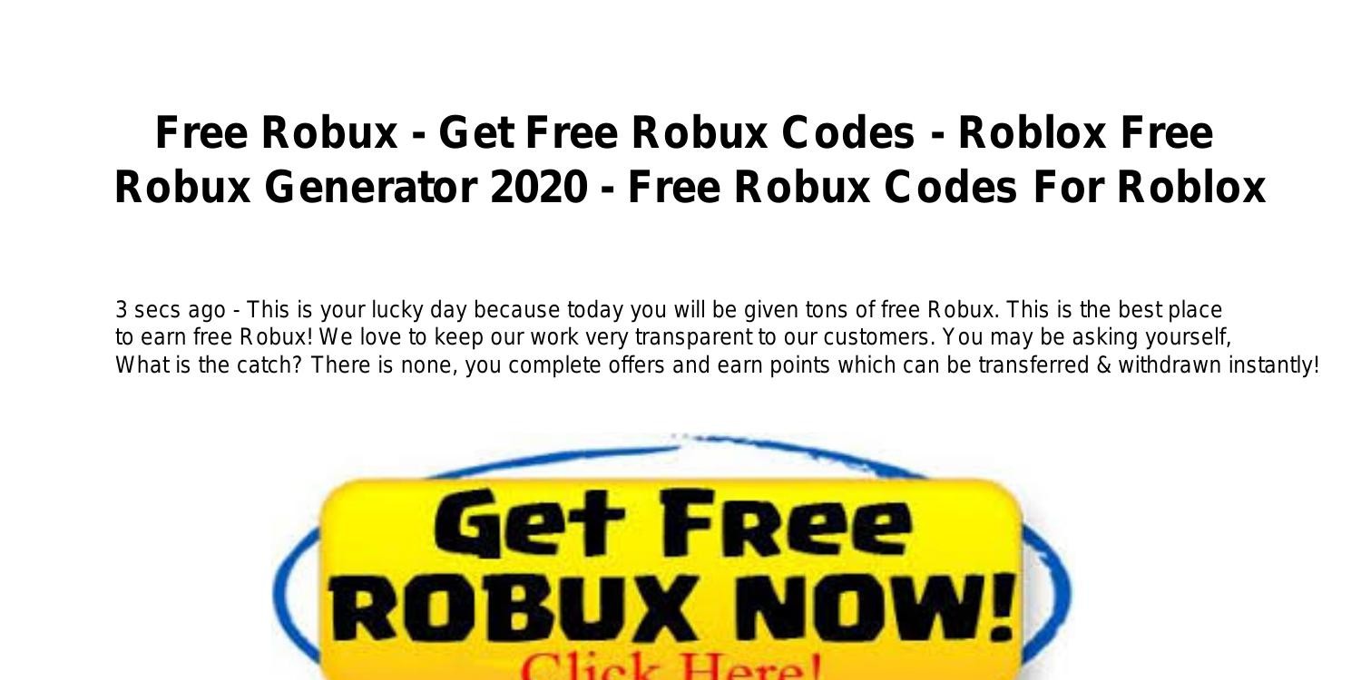 Free Robux - Get Free Robux Codes - Roblox Free Robux Generator 2020 - Free Robux  Codes For Roblox.pdf