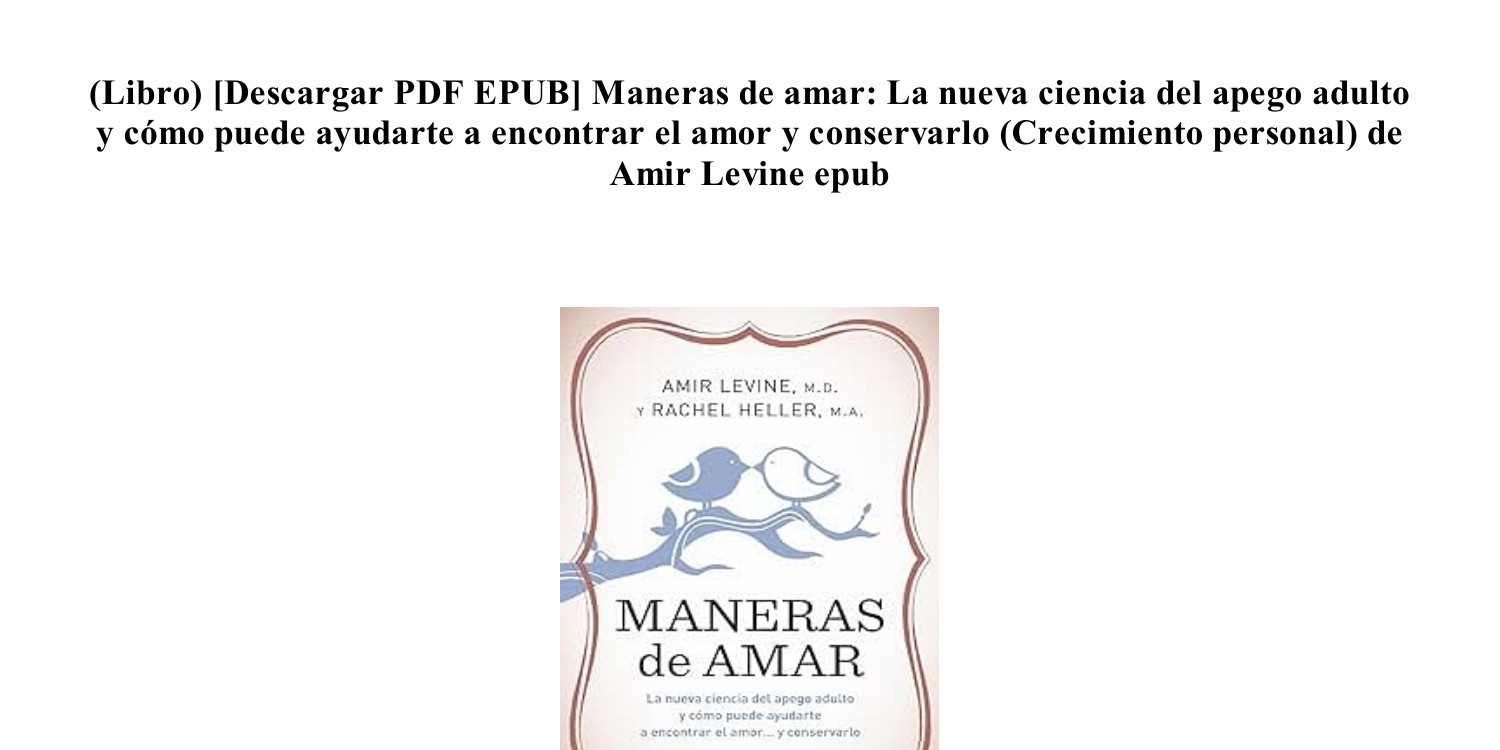 https://www.docdroid.net/thumbnail/45Yzrh8/1500,750/pdf-epub-gratis-maneras-de-amar-de-amir-levine-pdf-pdf.jpg