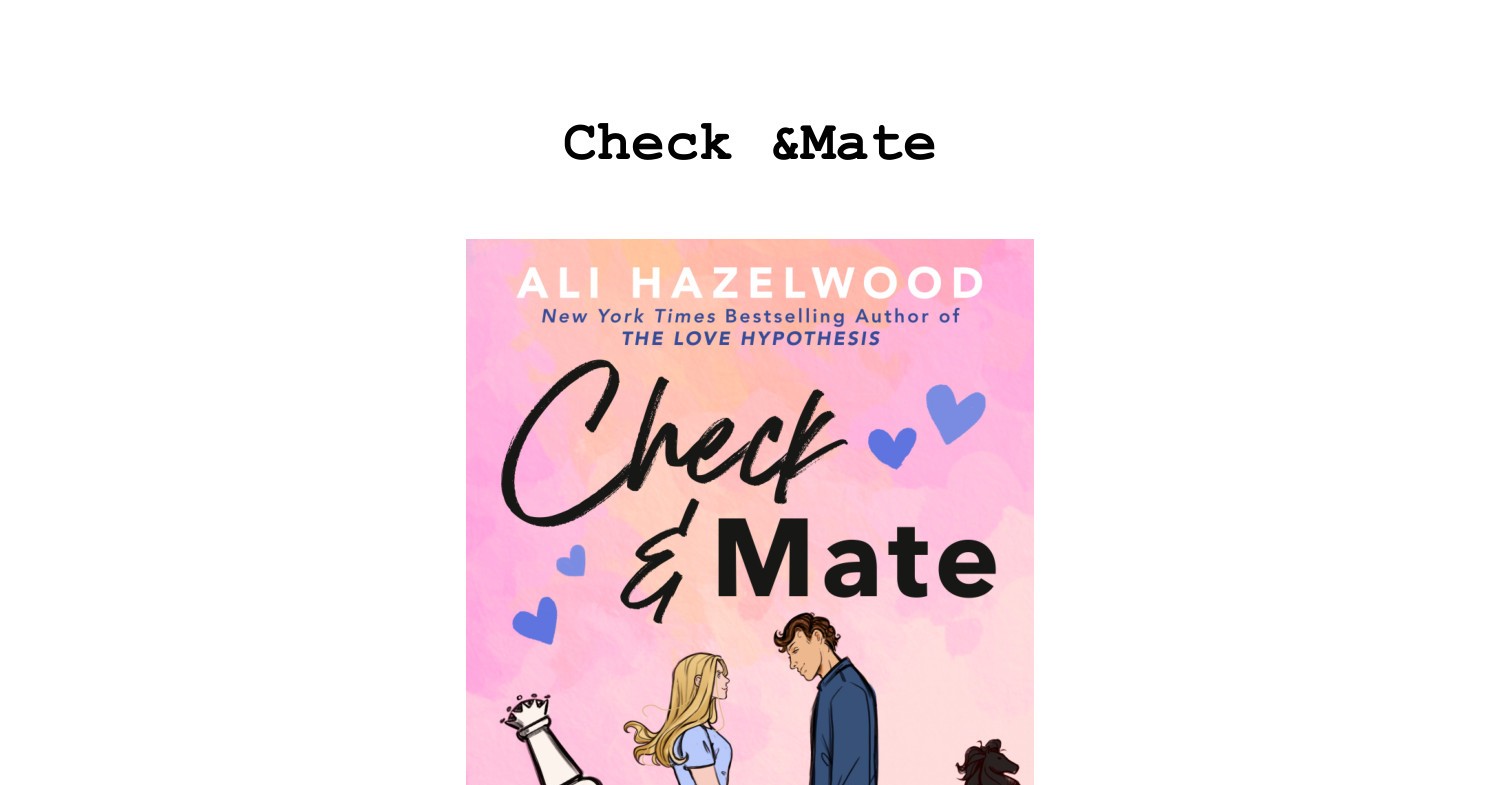 Download) [PDF/KINDLE] Check & Mate by Ali Hazelwood *Free Read