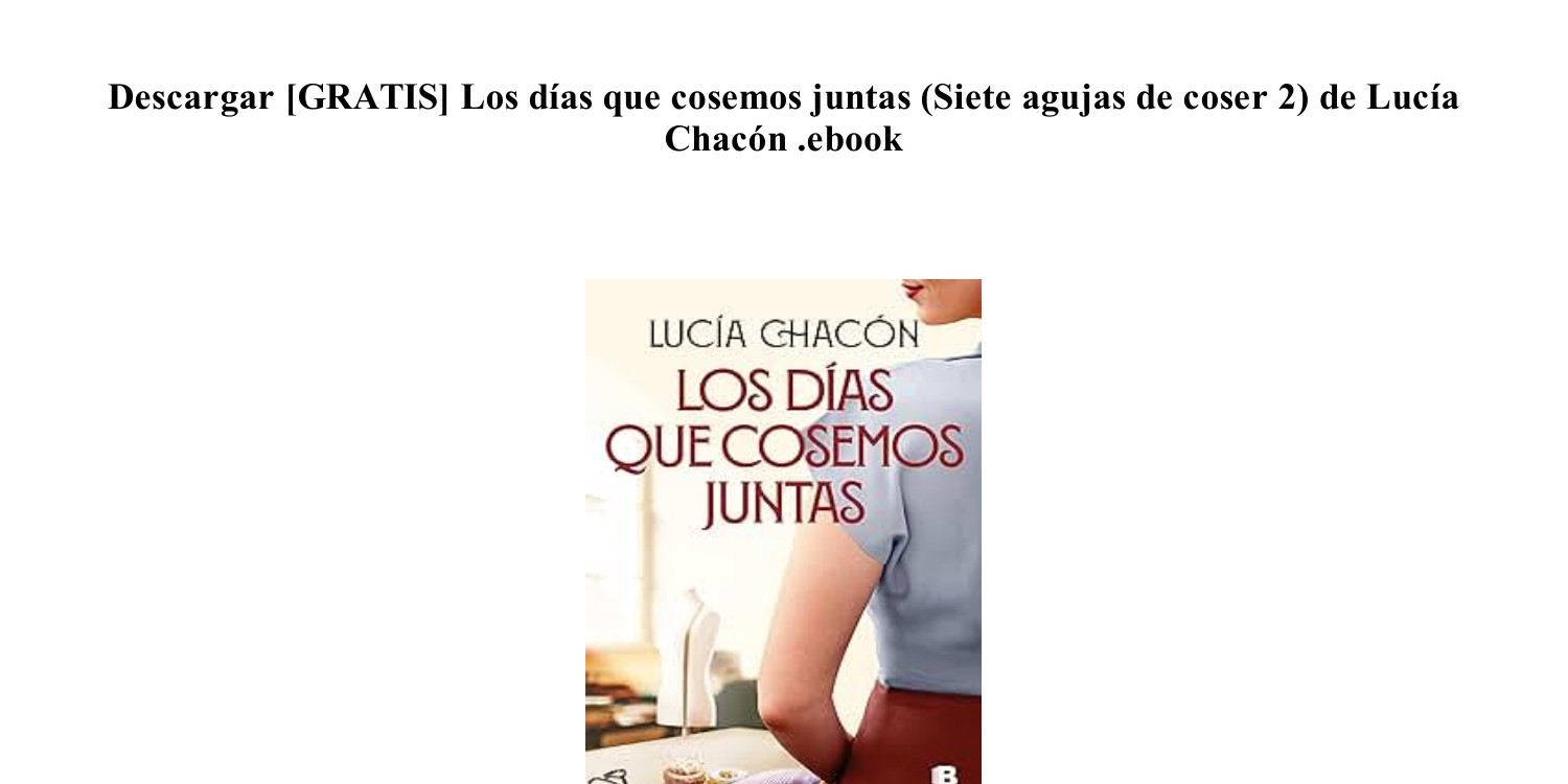 Libro Lucía Chacón - Siete Agujas De Coser
