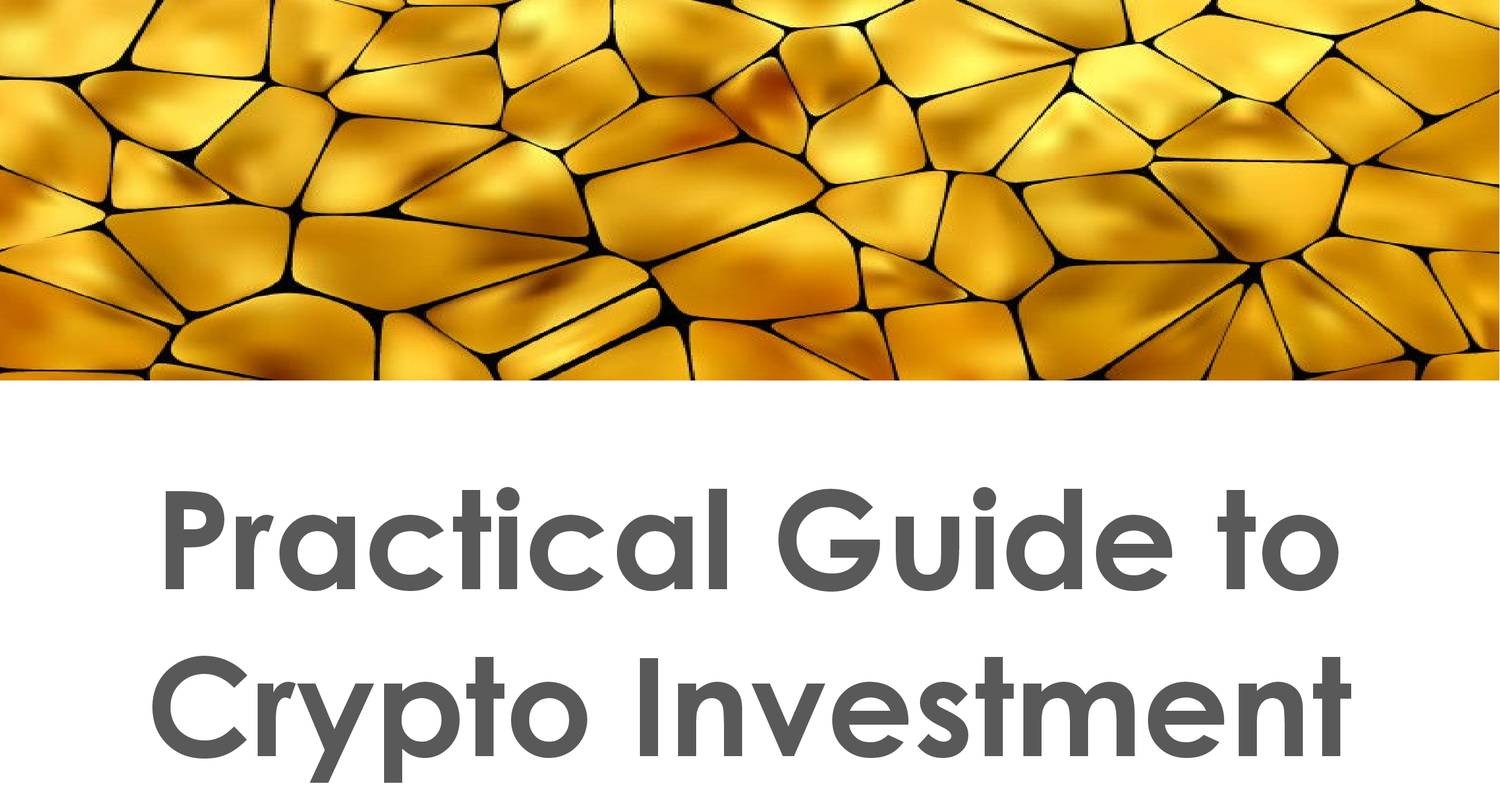 Practical Guide to Crypto Investment 2018 - Helping the ...