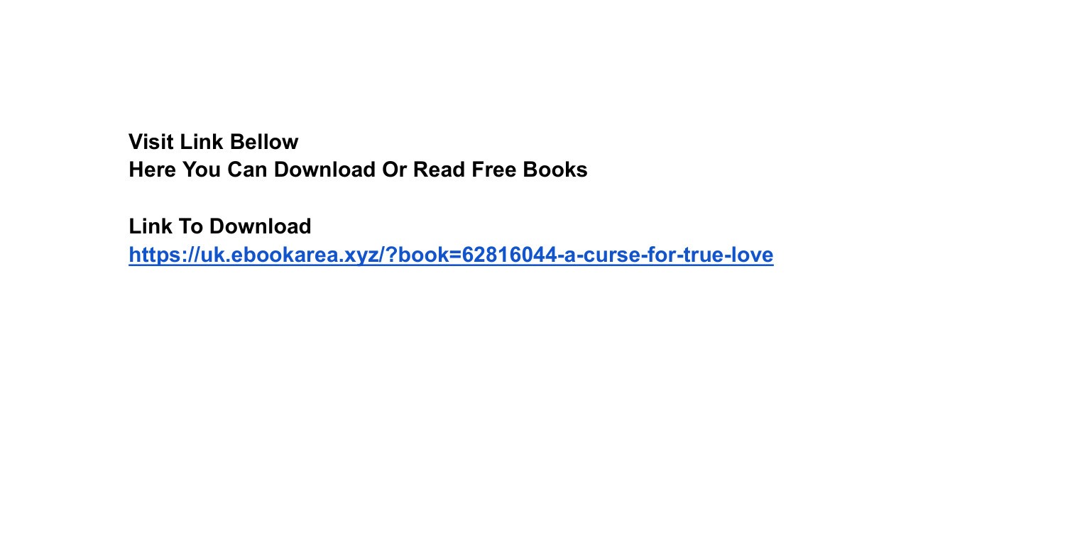 [Download] [PDF] A Curse for True Love (Once Upon a Broken Heart, #3