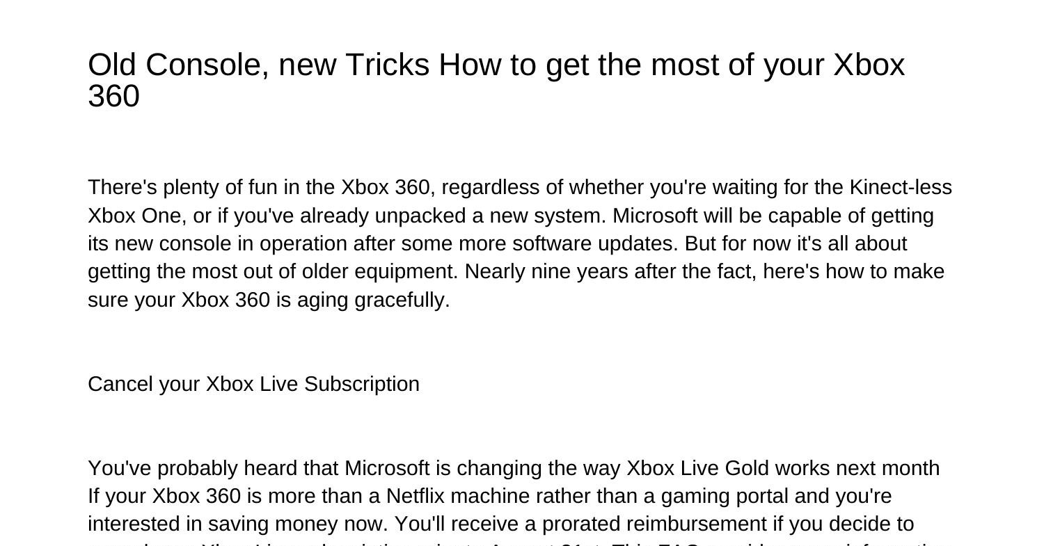 Old Console and new Techniques How to get the most Value from Your Xbox