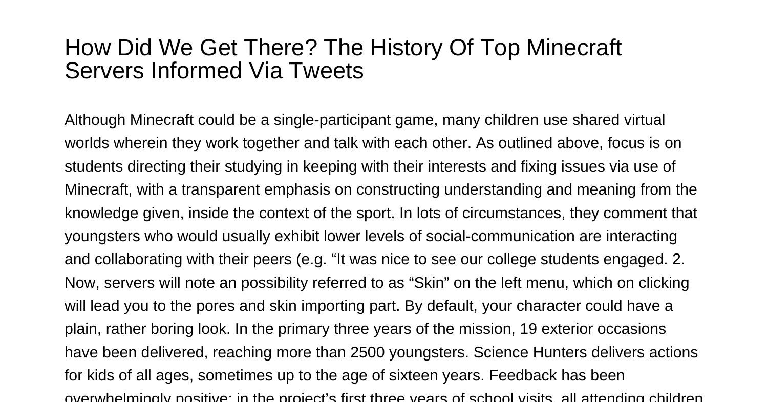 How Did We Get There The History Of Top Minecraft Servers Informed By ...