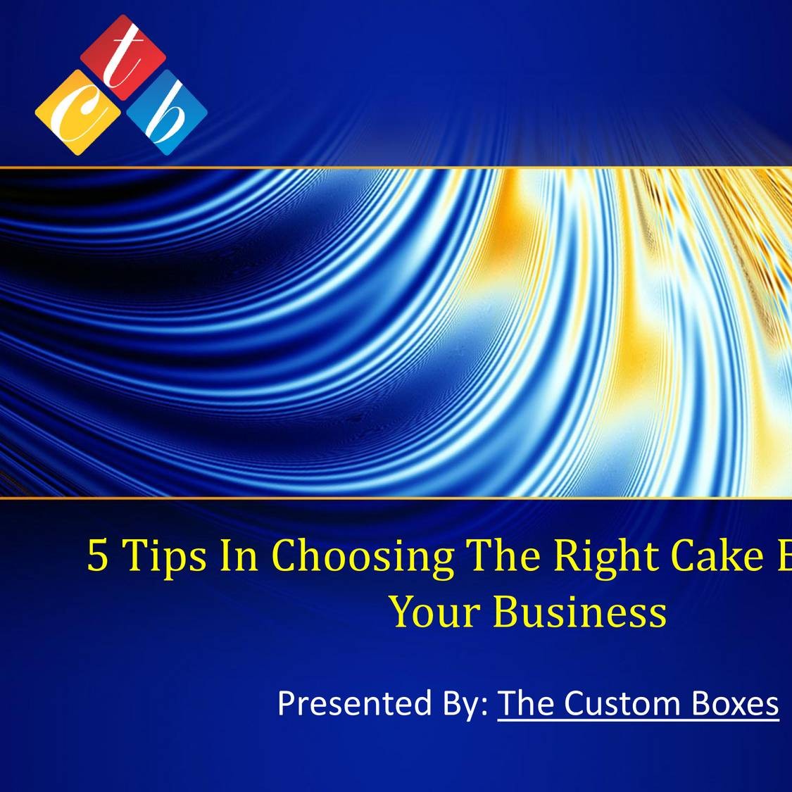 5 Tips In Choosing The Right Cake Boxes For Your Business.pdf DocDroid
