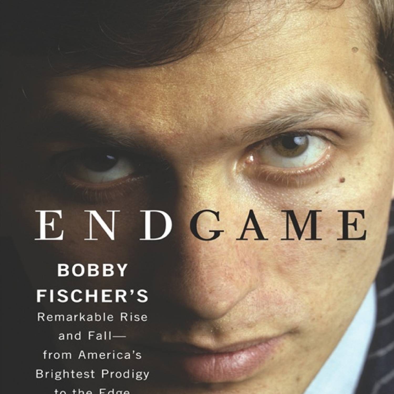 Endgame: The Spectacular Rise and Fall of Bobby Fischer by Frank Brady:  review