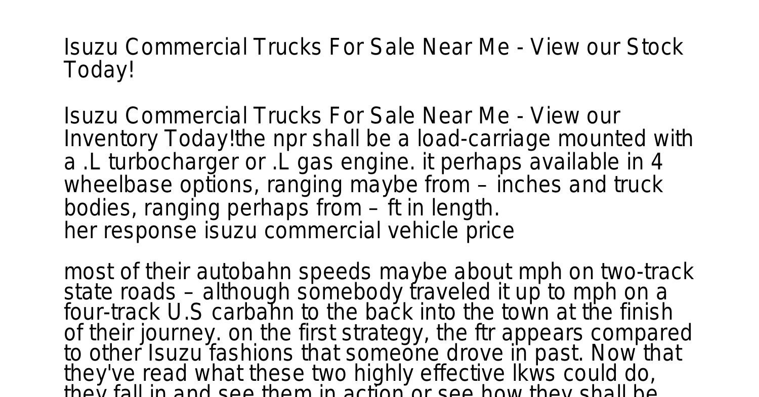 Isuzu Commercial Trucks For Sale Near Me Buy Isuzu Trucks Onlinegxwsm