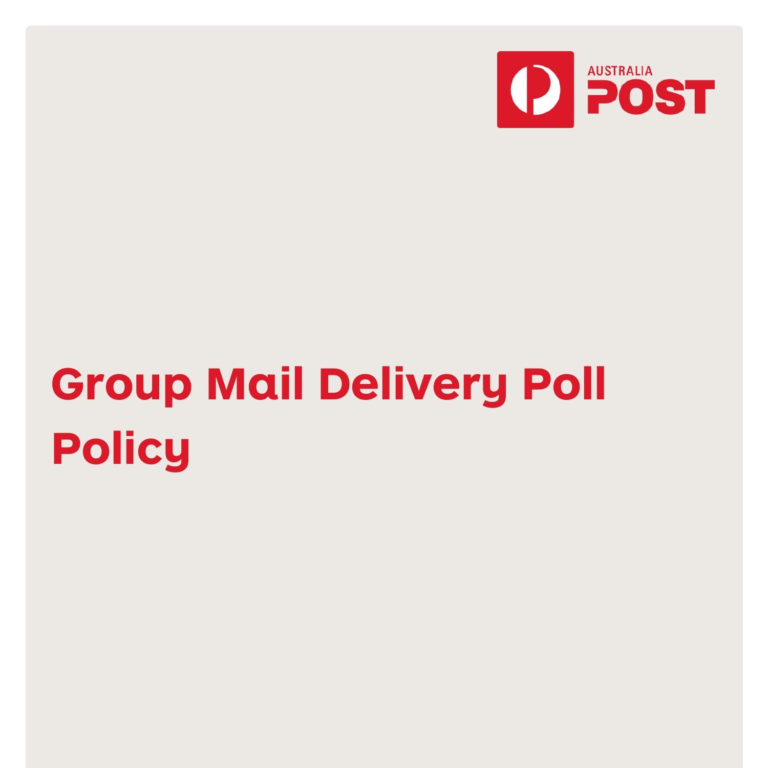 aus-post-group-mail-delivery-poll-policy.pdf | DocDroid