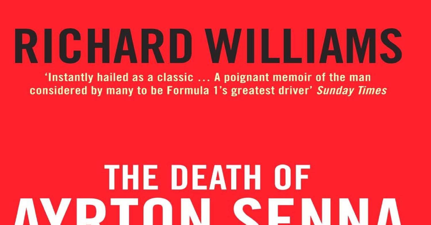Richard Williams - Death of Ayrton Senna -Penguin Books (2010).pdf