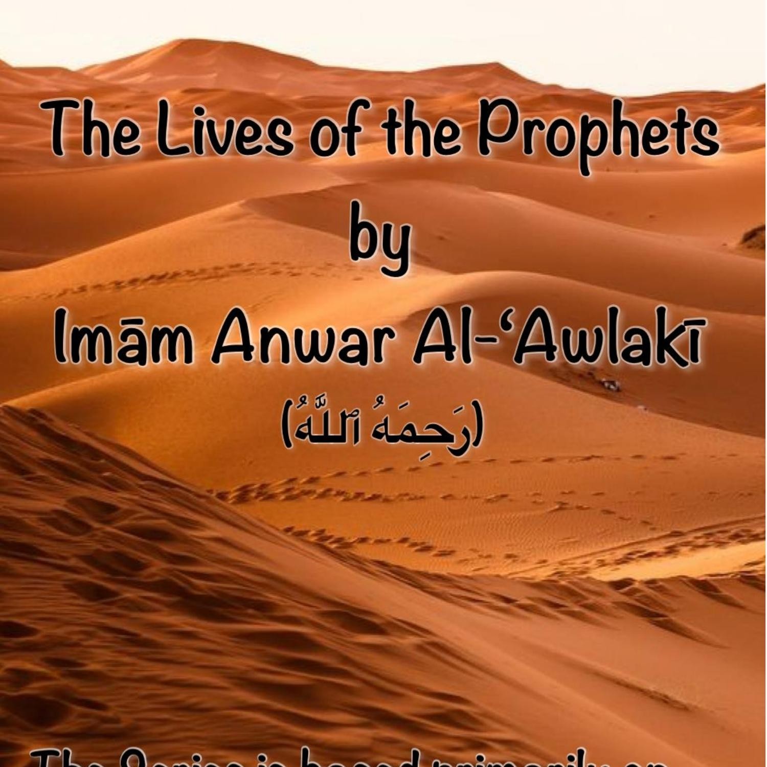 The Lives of the Prophets by Imām Anwar Al-‘Awlaki.pdf | DocDroid