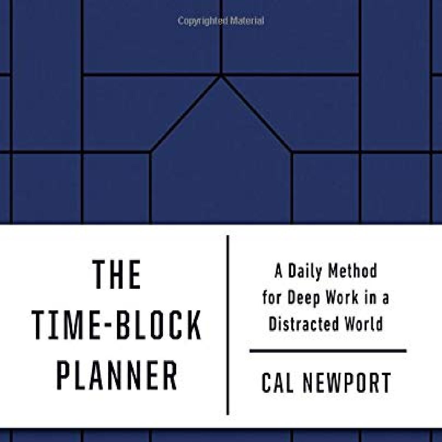 DOWNLOAT The Time Block Planner A Daily Method for Deep Work in a  Distracted World.pdf | DocDroid