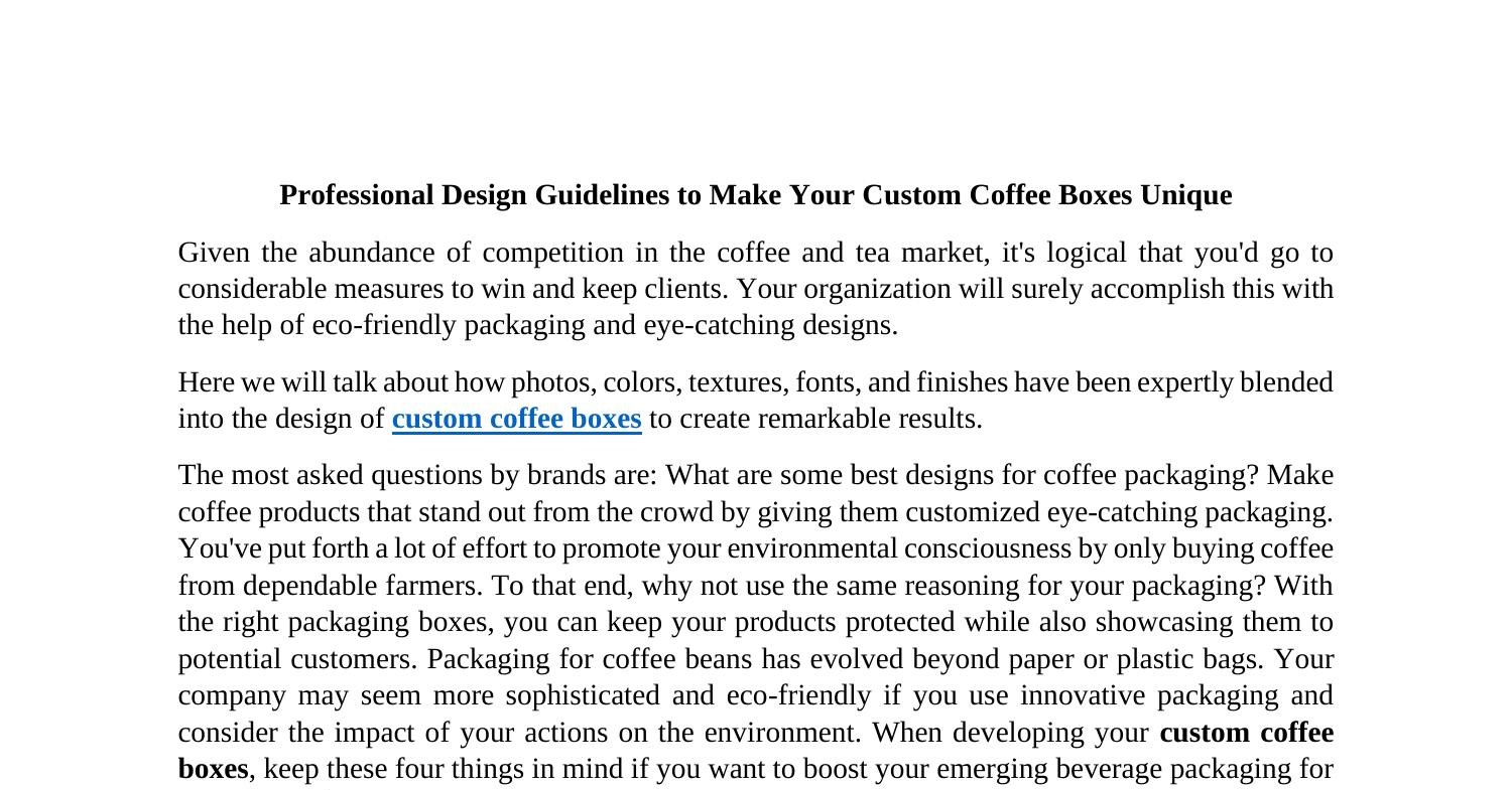 Professional Design Guidelines to Make Your Custom Coffee Boxes Unique ...