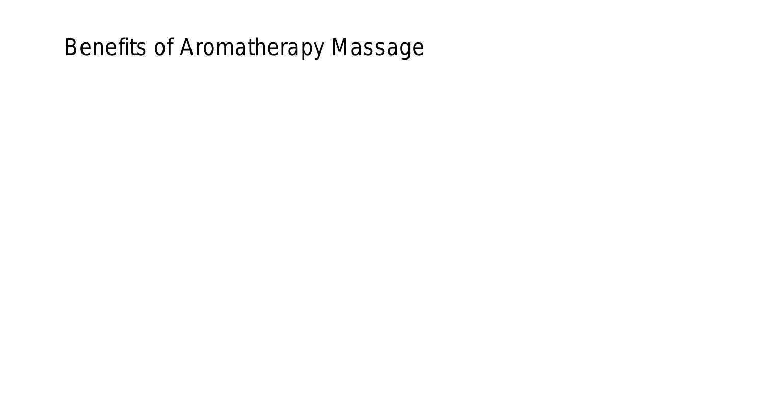 Benefits of Aromatherapy Massagedyxcw.pdf.pdf DocDroid