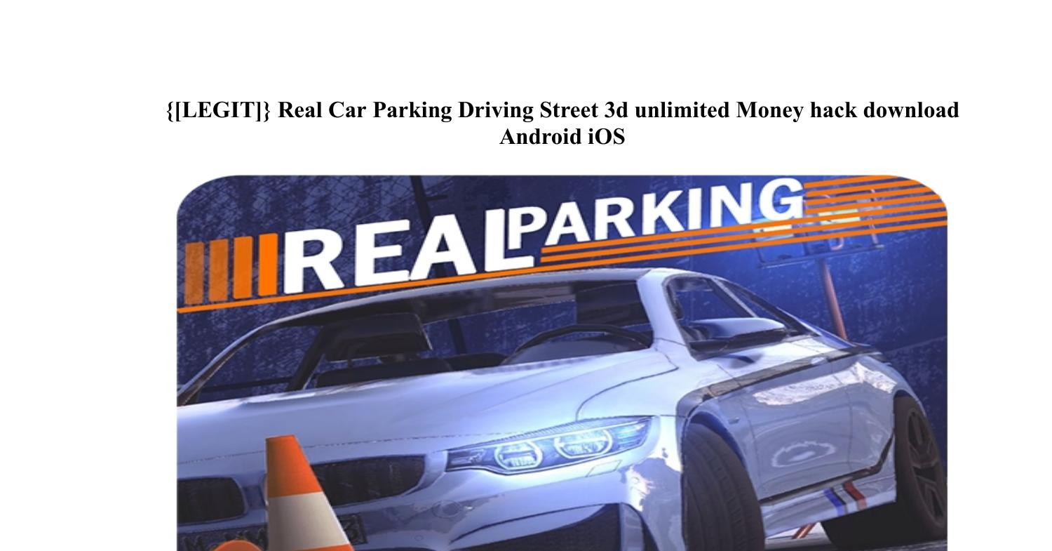 {[LEGIT]} Real Car Parking Driving Street 3d unlimited Money hack