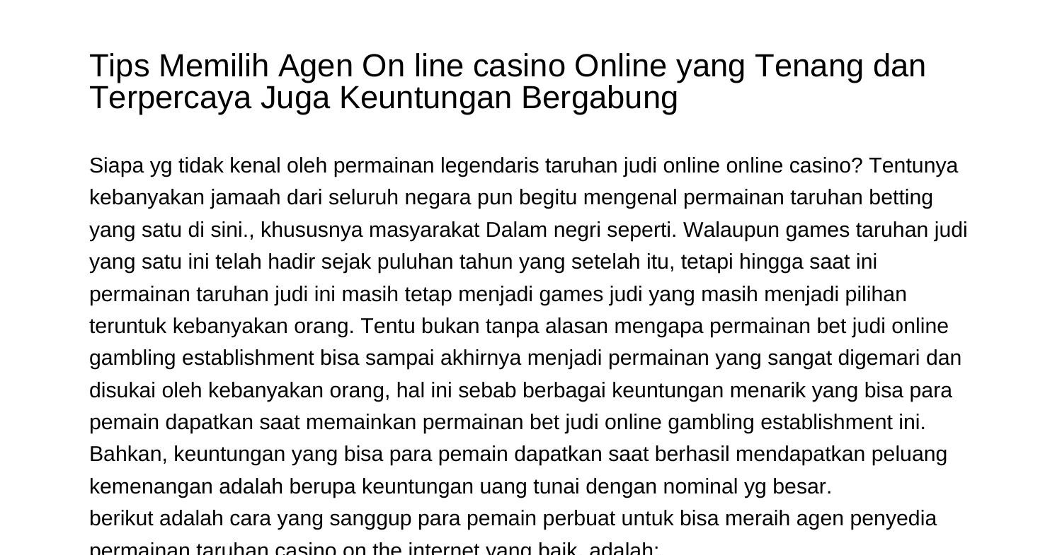 Tips Memilih Agen On line casino Online yang Tenang dan Terpercaya Juga