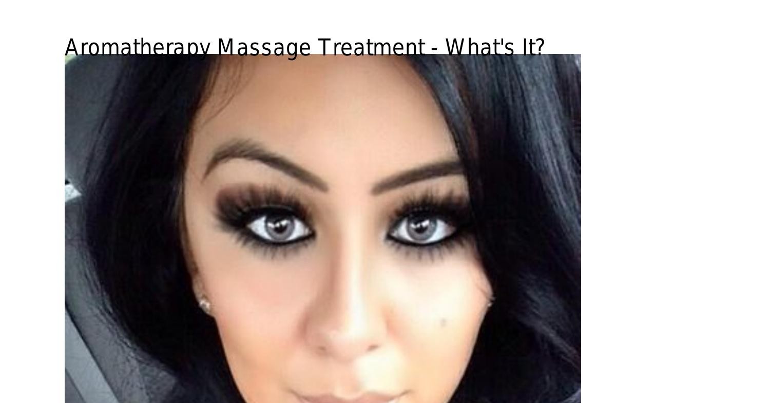Aromatherapy Massage Treatment What is It ombfl.pdf.pdf DocDroid