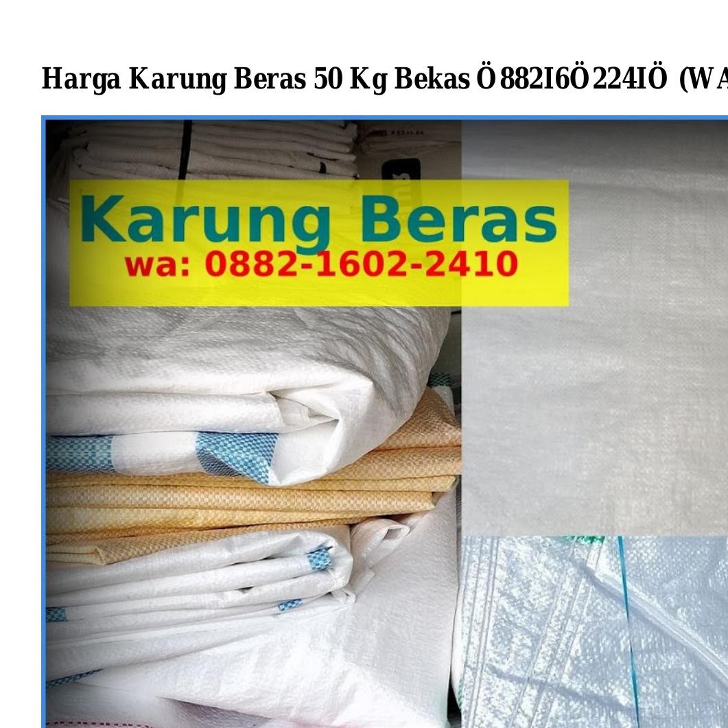 Harga Karung Beras 50 Kg Bekas.pdf | DocDroid