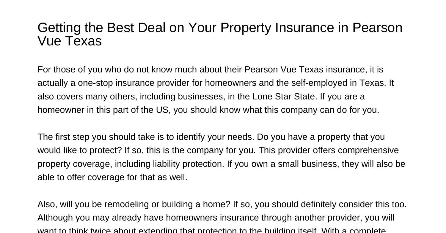 Getting the Best Deal on Your Property Insurance in Pearson Vue Texasnwamr.pdf.pdf DocDroid
