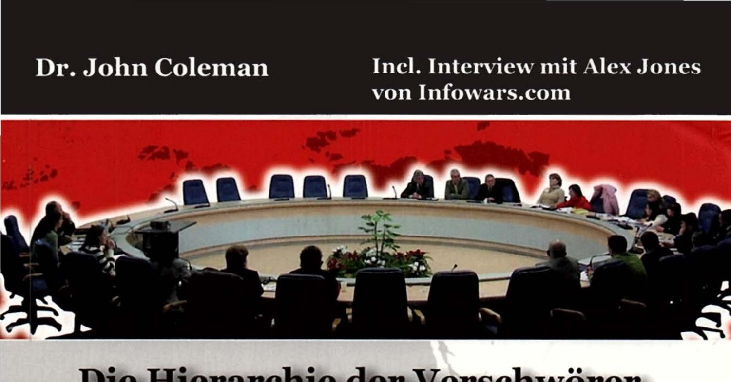 Dr. John Coleman Die Hierarche der Verschwörer Das Komitee der 300