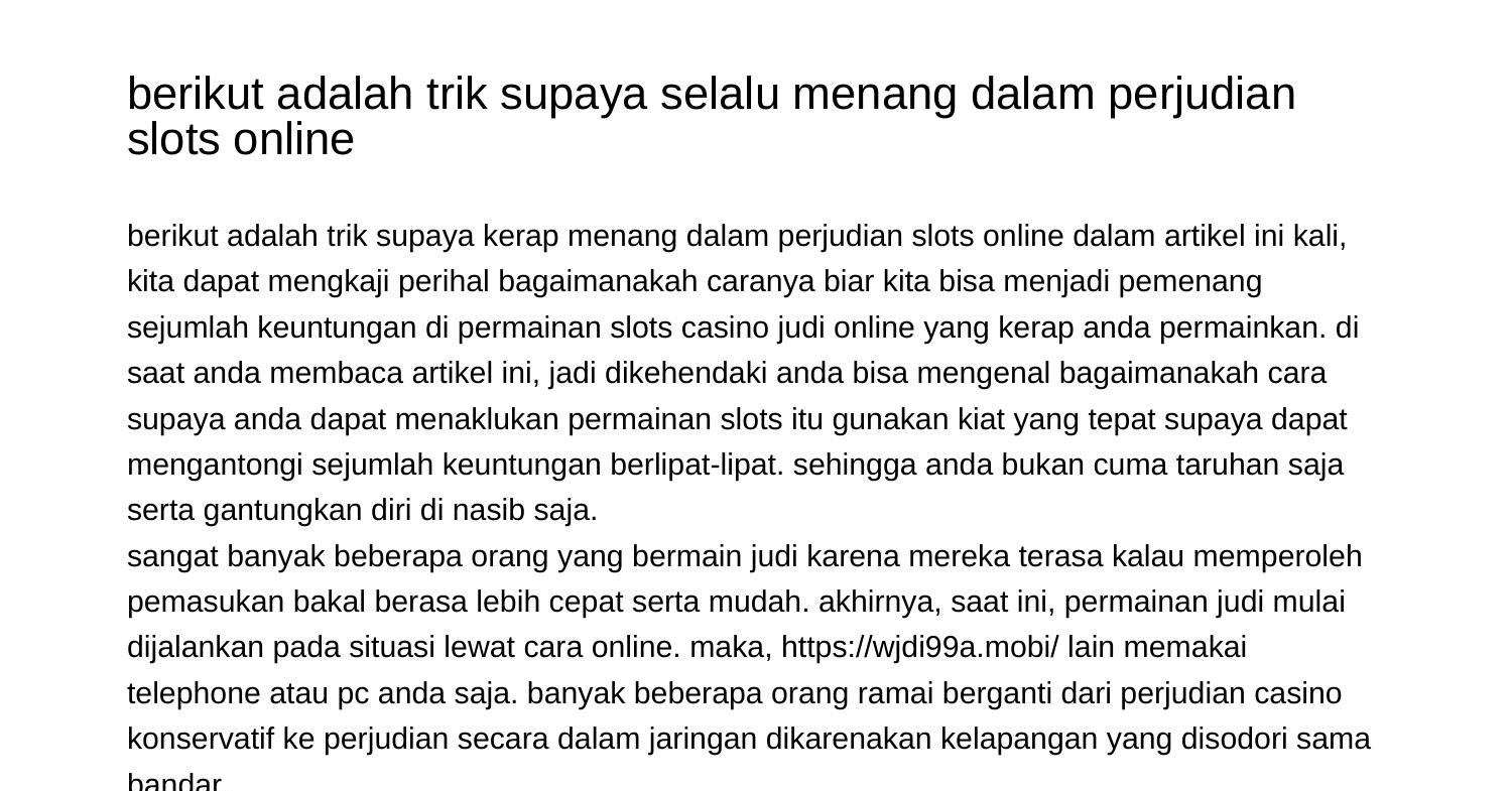 cara menang perjudian