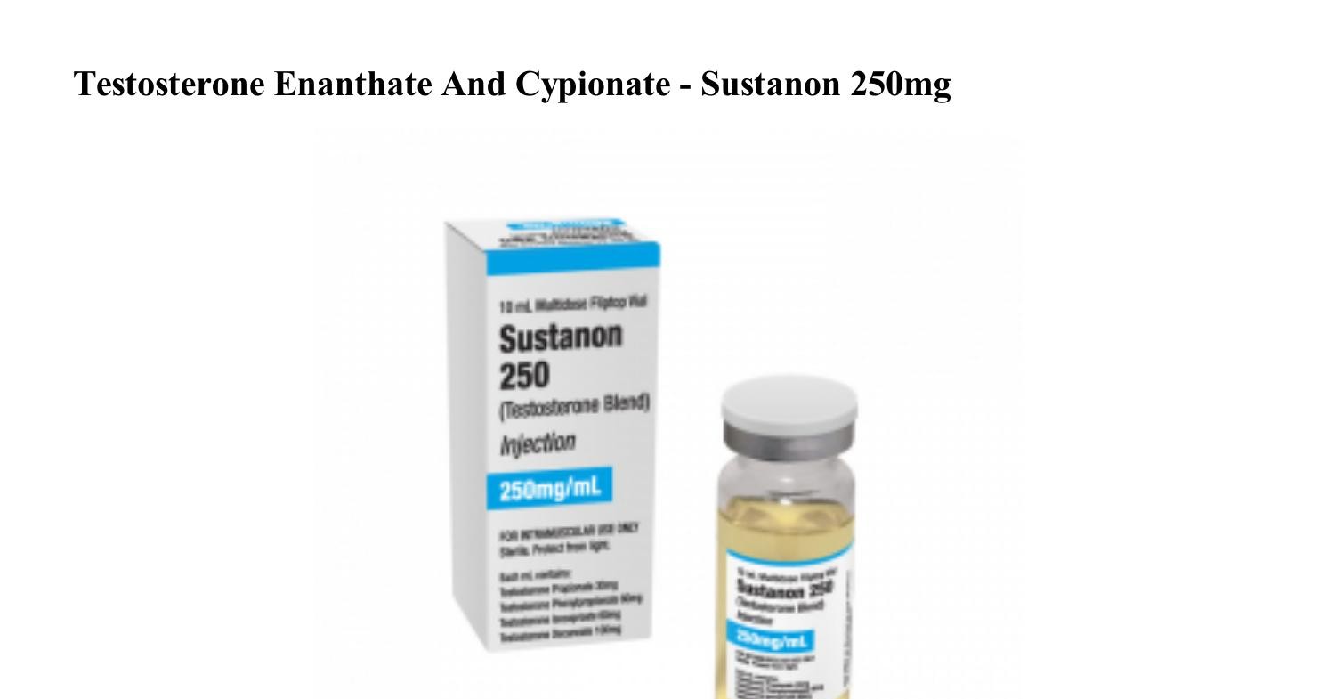 Testosterone Enanthate And Cypionate Sustanon 250mg 1 vial 10mlhtml