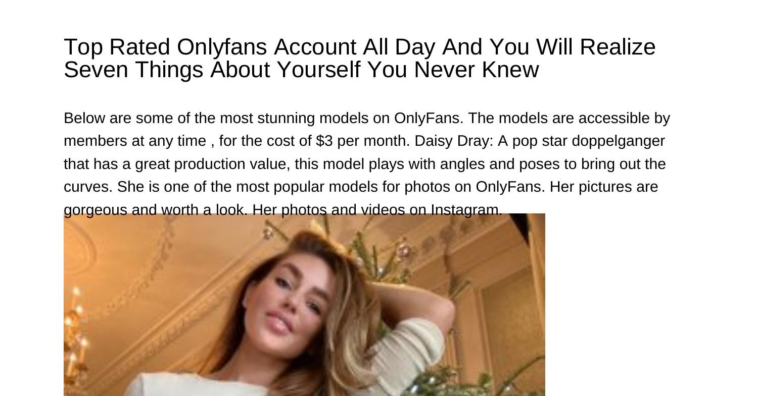 You Need To Top Rated Onlyfans Account Your Way To The Top And Here Is