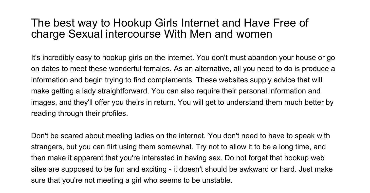 The best way to Hookup Females Internet and Have Totally free Sexual intercourse With Single