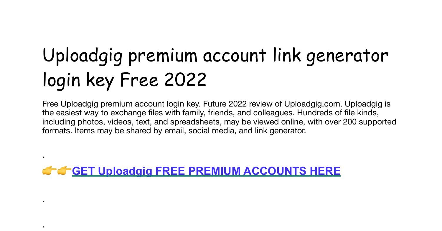 Uploadgig premium account link generator login key Free.pdf DocDroid