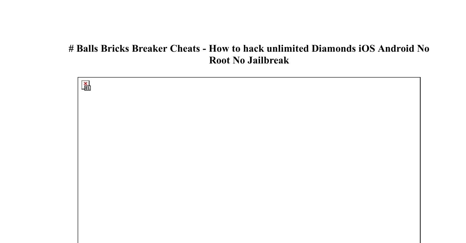  Balls Bricks Breaker Cheats How to hack unlimited Diamonds iOS Android No Root No Jailbreak