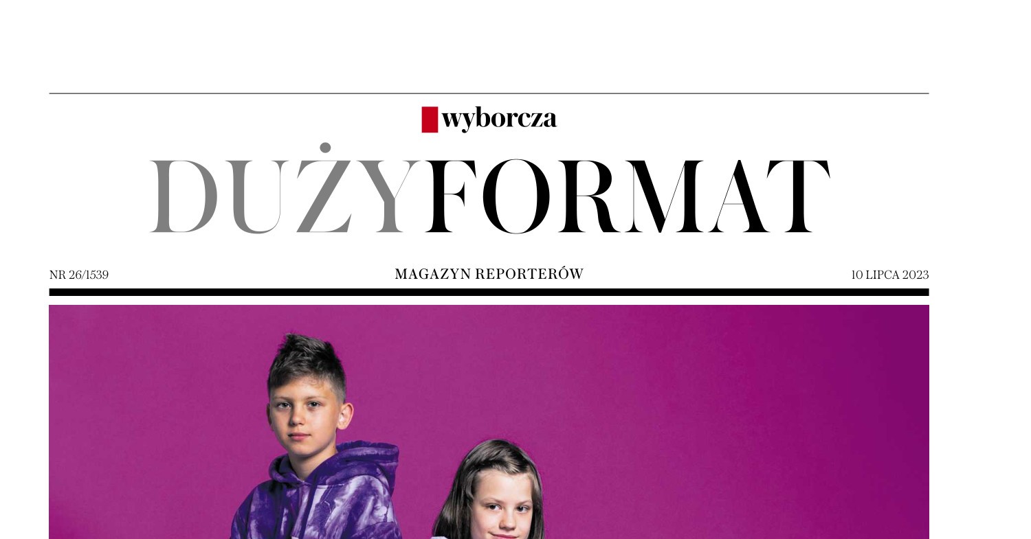 Gazeta Wyborcza 10.07.2023 Duży Format.pdf | DocDroid