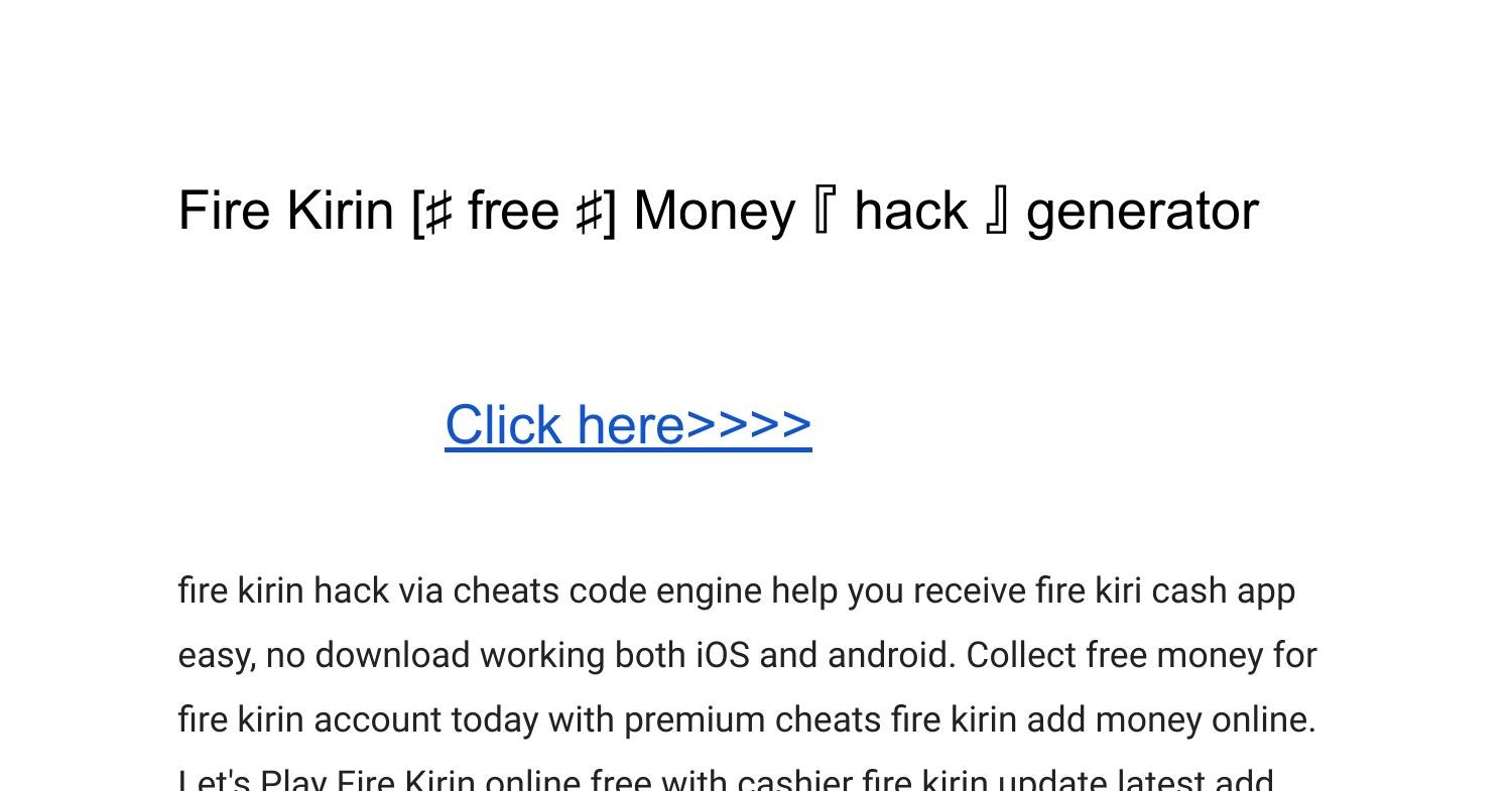 Fire Kirin [♯ free ♯] Money 『 hack 』 generator.pdf | DocDroid