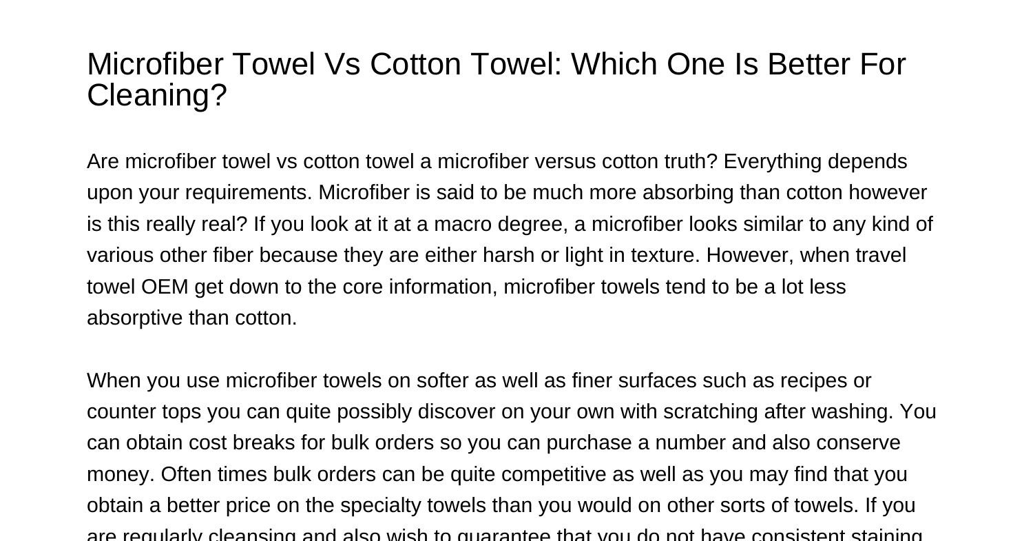 Microfiber Towel Vs Cotton Towel Which One Is Much Better For Cleaning