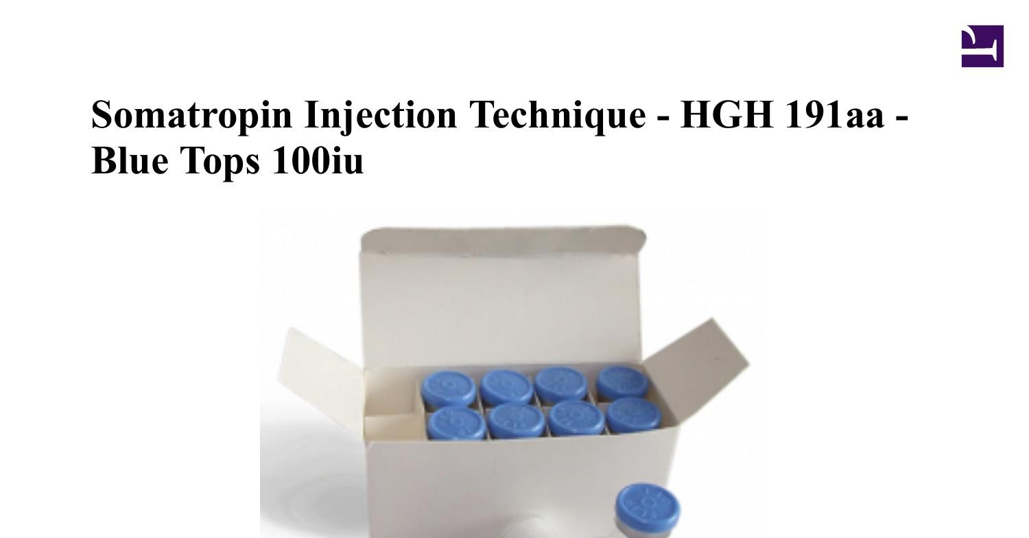 Somatropin Injection Technique HGH 191aa Blue Tops 100iu 1 kit .pdf