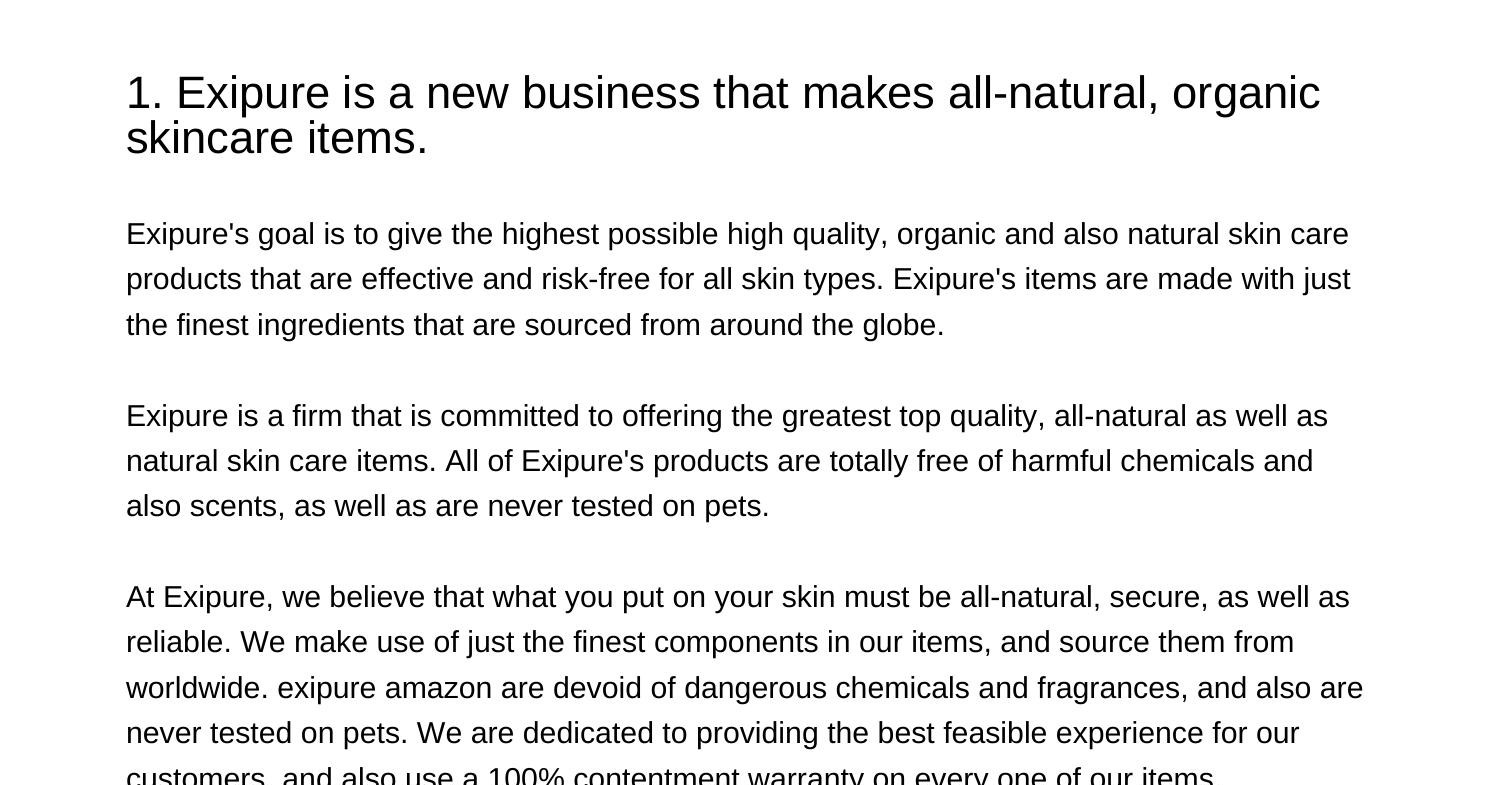 1 Exipure is a new business that makes allnatural natural skin care