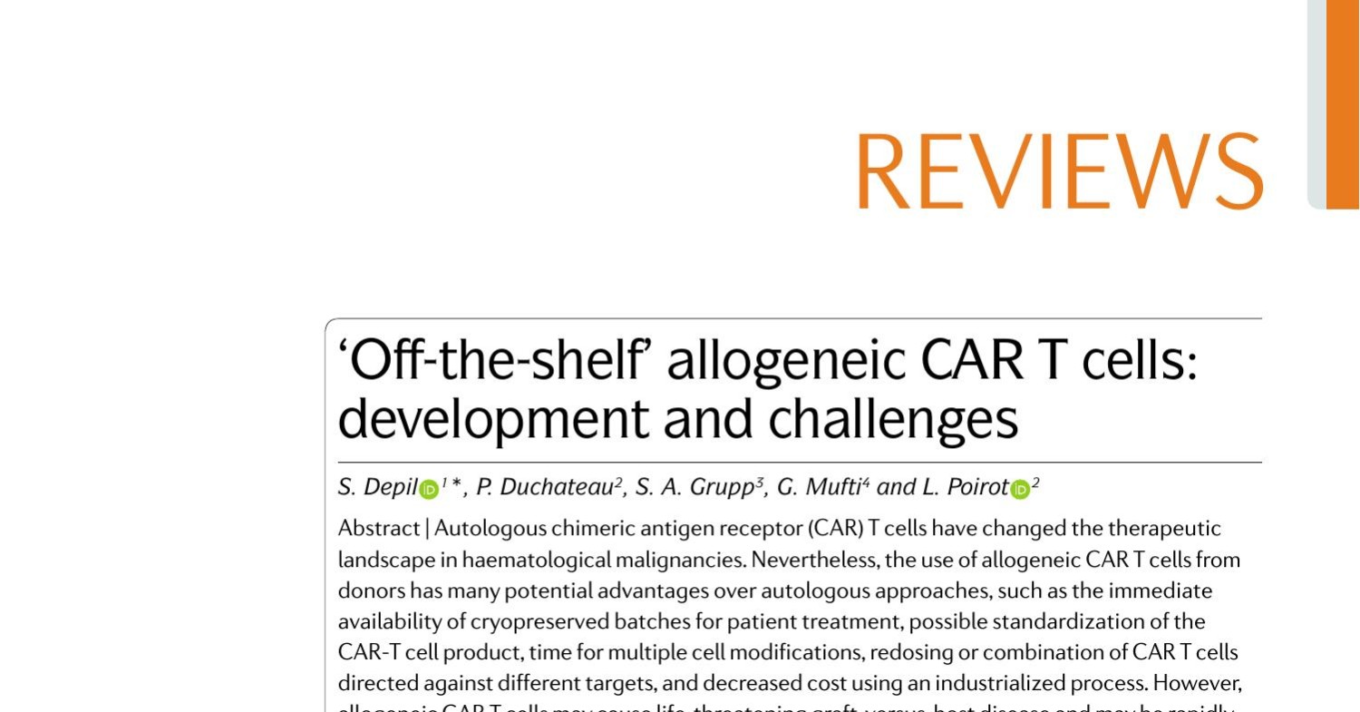 ‘Off theshelf’ allogeneic CAR T cellsdevelopment and challenges2020Nature Reviews