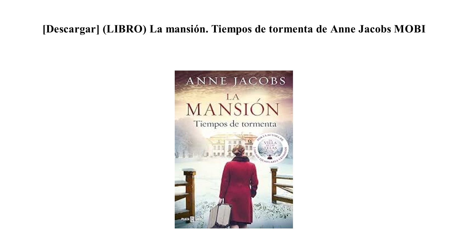 [GRATIS] [PDF FB2] La mansión. Tiempos de tormenta de Anne Jacobs