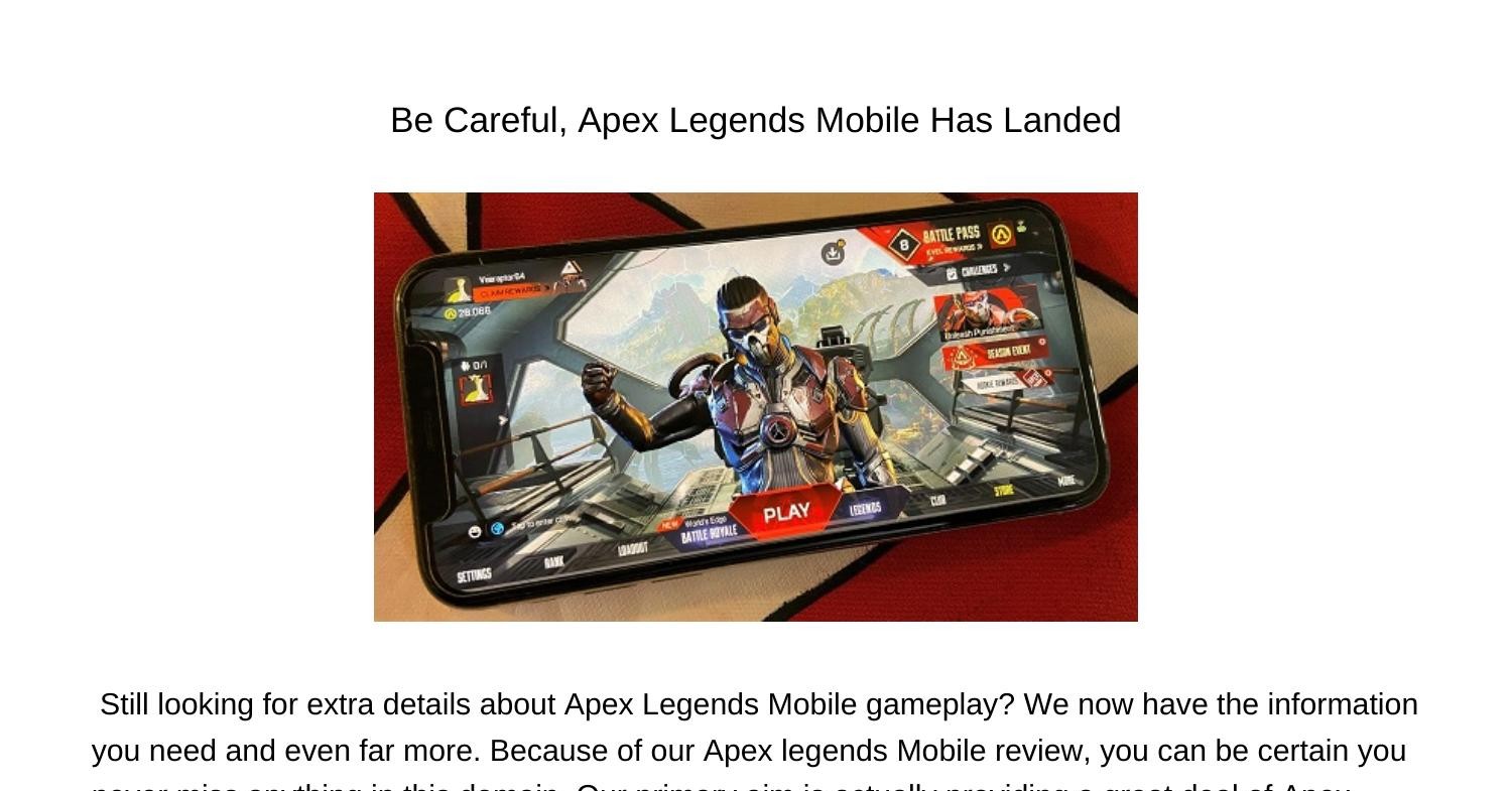 BeCarefulApexLegendsMobileHasLanded78.pdf | DocDroid