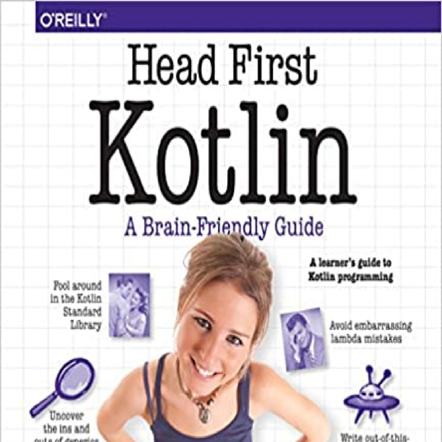 DOWNLOAD Head First Kotlin A Brain Friendly Guide.pdf | DocDroid