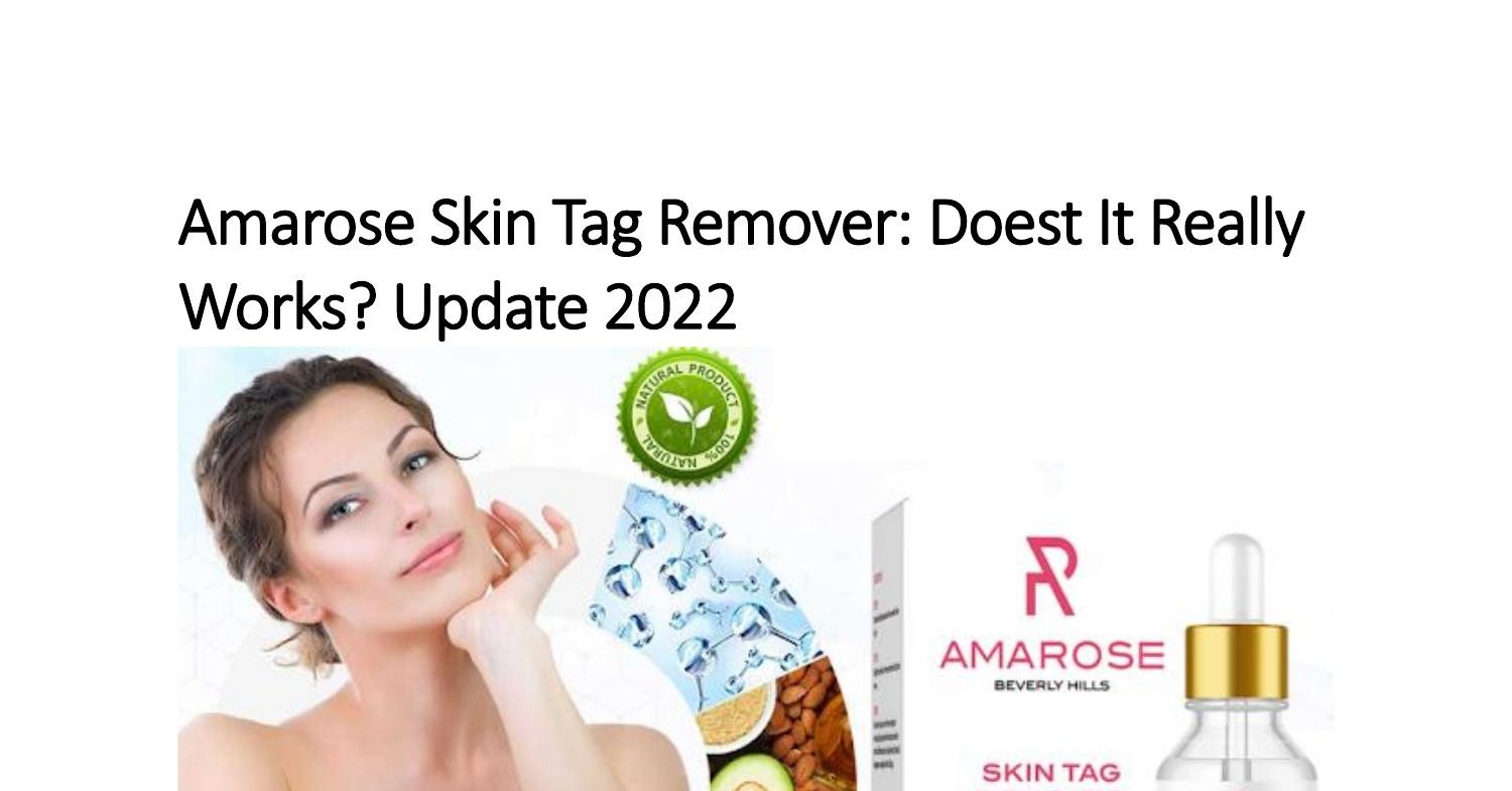 Amarose Skin Tag Remover Reviews.pdf DocDroid