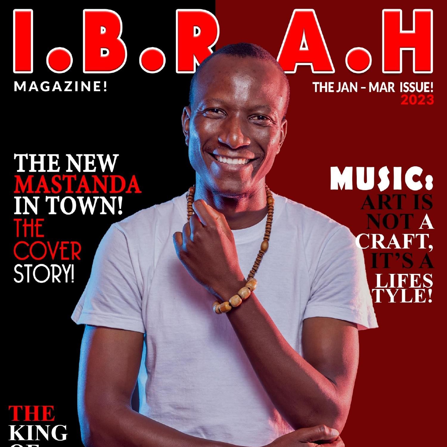 I.B.R.A.H Magazine - The Jan - Mar Issue! 2023.pdf | DocDroid