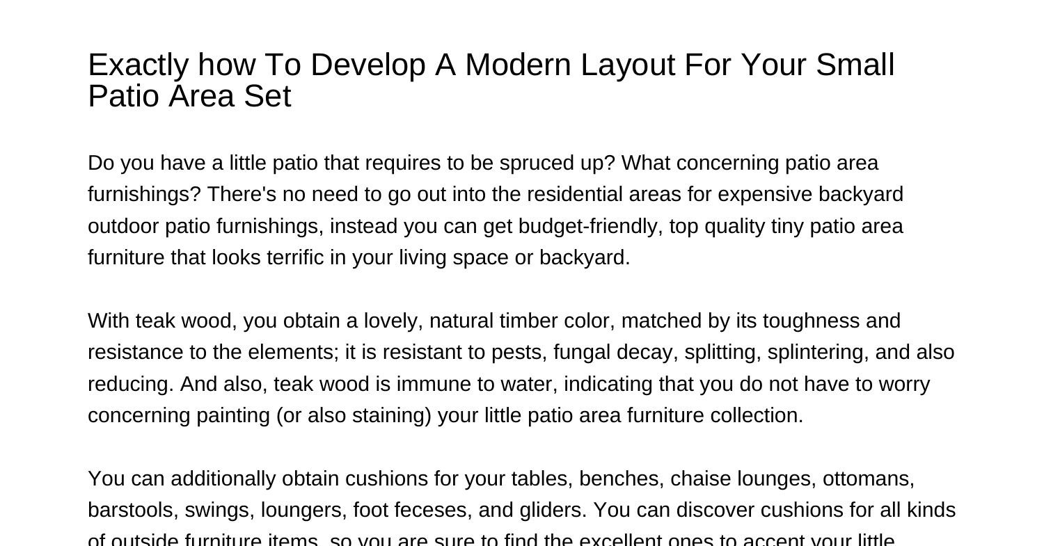 How To Produce A Modern Style For Your Little Patio Area Setmkvkg.pdf
