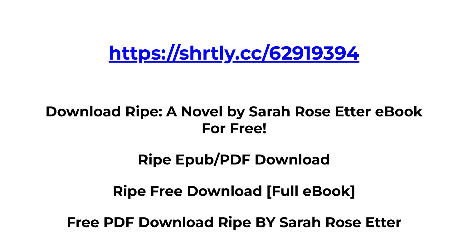Download PDF Ripe Ebook Free By Sarah Rose Etter.pdf | DocDroid