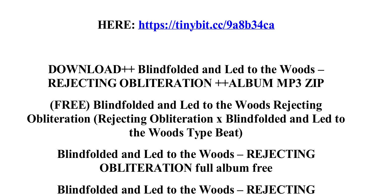 Blindfolded and Led to the Woods