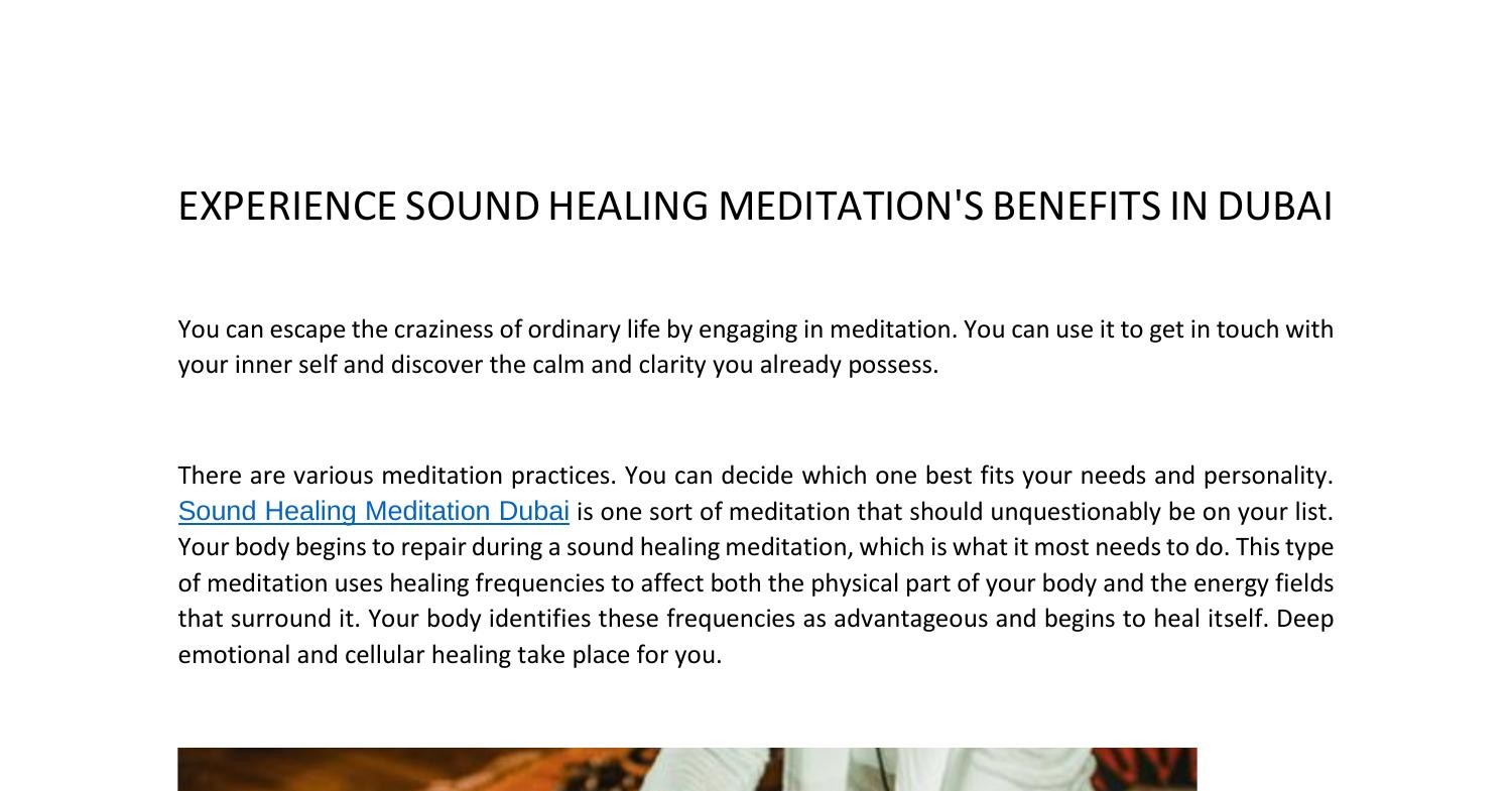 EXPERIENCE SOUND HEALING MEDITATION'S BENEFITS IN DUBAI.pdf DocDroid